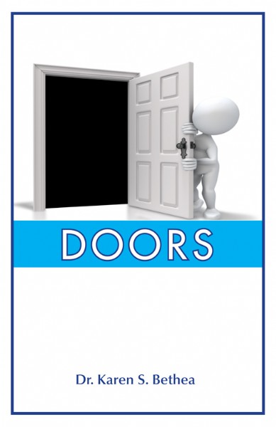 Doors, By Dr. Karen S. Bethea