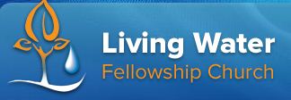 Living Water Fellowship Church