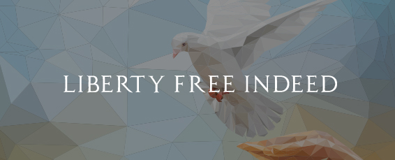 Liberty Free Indeed